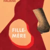 Ingrid Falaise – Fille-mère